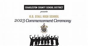 R.B. Stall High School 2023 Commencement Ceremony