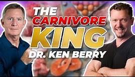 Interview with KING OF CARNIVORE Dr. Ken Berry