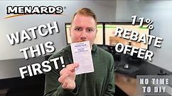 MENARDS 11% Rebate Offer - How To Submit New Form - NEW AND IMPROVED!