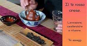 Il tè rosso cinese (tè nero). Lavorazione, caratteristiche e infusione. Tre assaggi.