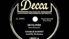 1945 HITS ARCHIVE: Skyliner - Charlie Barnet (instrumental)