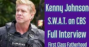 KENNY JOHNSON Actor S.W.A.T. on CBS Interview on First Class Fatherhood