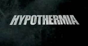 Hypothermia Trailer