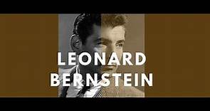Leonard Bernstein - A biography: His Life, his people, his places (Documentary)