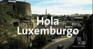 Hola Luxemburgo! | Bélgica y Luxemburgo #1