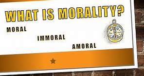 What is Morality?