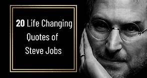 Top 20 Life Changing Quotes of Steve Jobs | Best Steve Jobs Quotes | Motivational Video