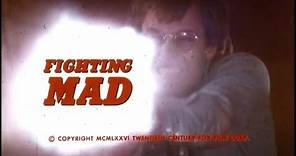 FIGHTING MAD - (1976) Trailer