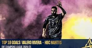 Top 10 goals | Valero Rivera - HBC Nantes