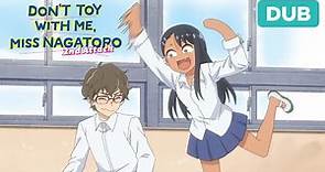 Senpai Asks Nagatoro Out | DUB | DON'T TOY WITH ME, MISS NAGATORO 2nd Attack