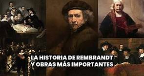 La Historia de Rembrandt y obras más Importantes | Biografía y Arte de Rembrandt