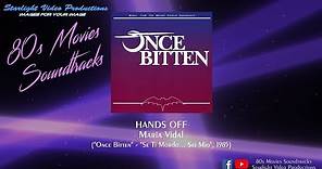 Hands Off - Maria Vidal ("Once Bitten", 1985)