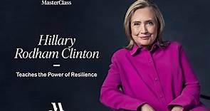 Hillary Rodham Clinton Teaches The Power of Resilience | Official Trailer | MasterClass