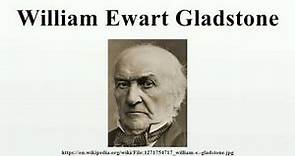 William Ewart Gladstone