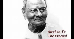 Nisargadatta Maharaj - Awaken To The Eternal (Full)