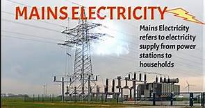MAINS ELECTRICITY | Sources of mains electricity & Power transmission