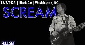 2023-12.07 Scream @ the Black Cat (Washington, DC) | [FULL SET]