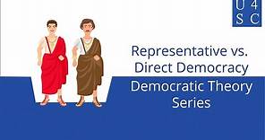 Representative vs. Direct Democracy: Power of the People - Democratic Theory Series | Academy 4...