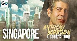 Anthony Bourdain A Cook's Season 2 Episode 10: Tour Singapore New York in Twenty Years