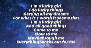 Lucky Girl - Carlina (Lyrics) “All good things come to me, flow to me, move through me”
