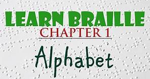 Learn Braille | Chapter 1 | Learning the Letters of the Alphabet