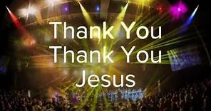 Thank You Thank You Jesus - Chicago Mass Choir (Lyric Video)