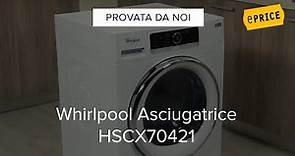 Video Recensione Asciugatrice Whirlpool HSCX70421