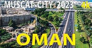 Muscat City , Oman 4K By Drone 2023