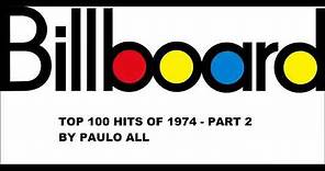 BILLBOARD - TOP 100 HITS OF 1974 - PART 2/4