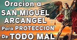 SAN MIGUEL ARCANGEL PARA PROTECCION DE TODO MAL