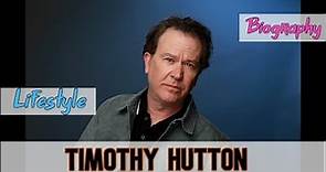 Timothy Hutton American Actor Biography & Lifestyle