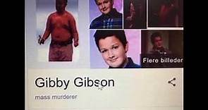 GIBBY GIBSON MASS MURDERER