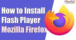 How to Install flash player in Firefox