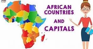 Learn All the African Countries And Their Capitals | Geography For Students