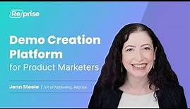 The Reprise Demo Creation Platform from a Product Marketing Perspective