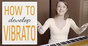 how to develop vibrato - vibrato techniques for singer