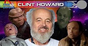 Clint Howard: Past Tense, Present, and Future