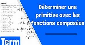 Comment déterminer une primitive avec les fonctions composées ?