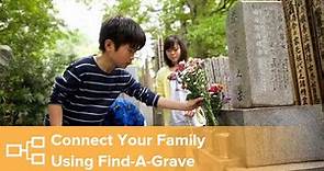 Connect Your Family Using Find-A-Grave
