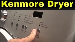 How To Use A Kenmore Dryer-Full Tutorial
