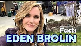 10 Facts About Eden Brolin