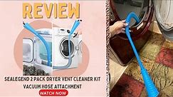 Sealegend 2 Pieces Dryer Vent Cleaner Kit Vacuum Hose Attachment Review