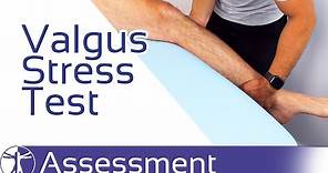Valgus Stress Test of the Knee | Medial Collateral Ligament (MCL) Injury