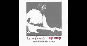 Loren Mazzacane Connors – Night Through (Singles And Collected Works 1976-2004)