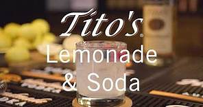 Mix Up a Tito's Lemonade & Soda with Team Tito’s