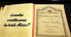 Cuantas constituciones ha tenido México