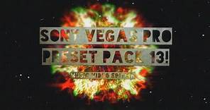 Sony Vegas Effects Pack 13! Music Video Effects Edition! 30+ Effects!