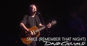 David Gilmour - Smile (Remember That Night)