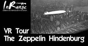VR Tour - The Zeppelin Hindenburg