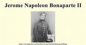 Jerome Napoleon Bonaparte II